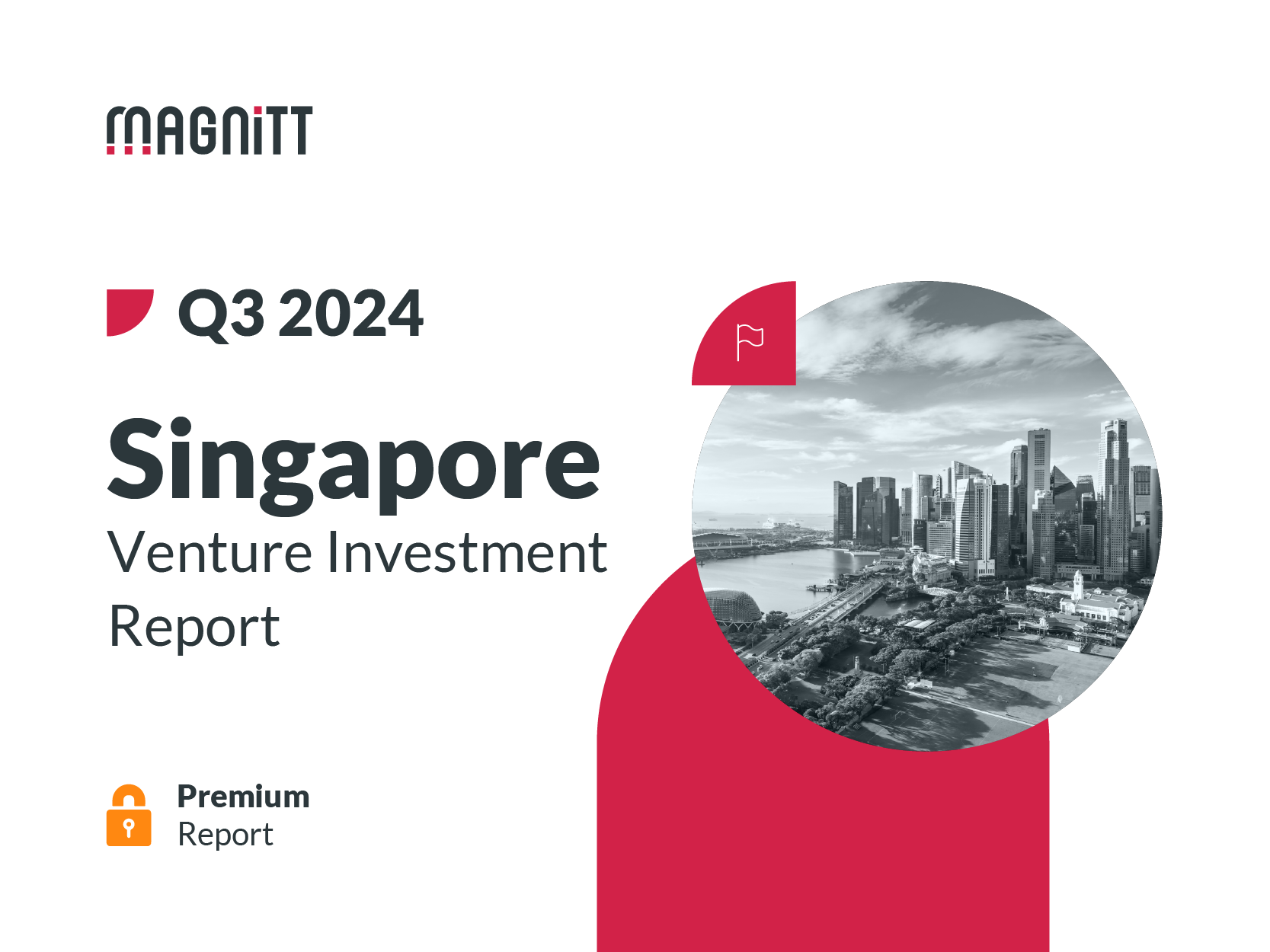 Q3 2024 Singapore Venture Investment Premium Report Magnitt