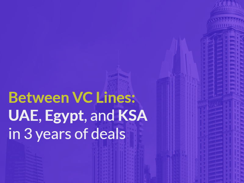 Between VC Lines UAE, Egypt, and KSA in 3 years of deals MAGNiTT